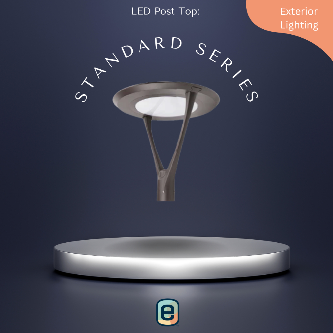 LED Post Top: Standard Series