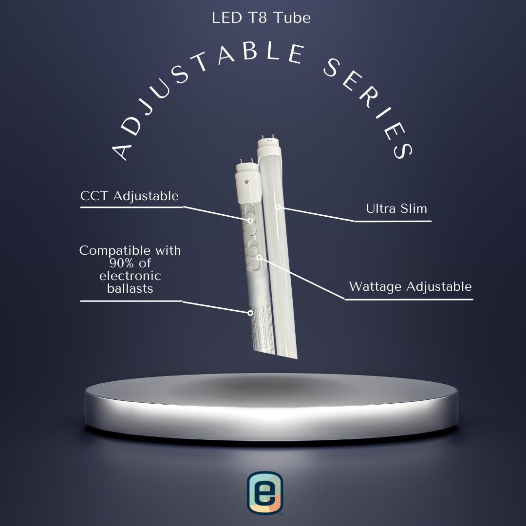 LED T8 Tubes: Adjustable Series